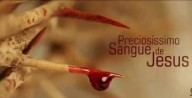 Promessas que estão associadas à Devoção ao PRECIOSÍSSIMO SANGUE DE JESUS – ROSÁRIO DO PRECIOSÍSSIMO SANGUE