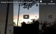  Estranhos sons no céu de Malaca, Malásia  Janeiro 2019 