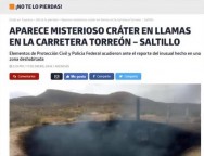Misteriosa cratera em chamas causa assombro em La TorreónSaltillo (México)