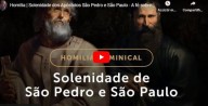 29 de Junho – São Pedro e São Paulo (vídeo)